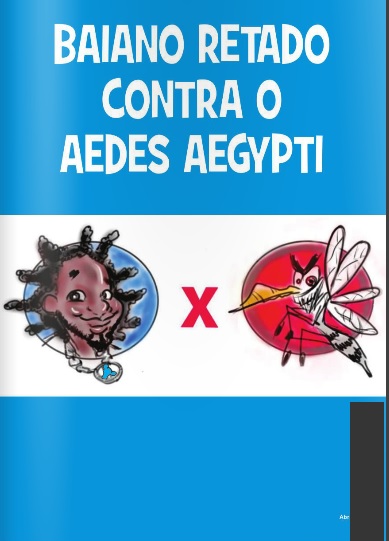 Baiano Retado contra o Aedes Aegypti